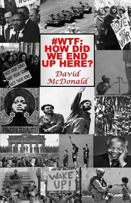 #Wtf: How did we end up here? 1502998653 Book Cover