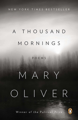 A Thousand Mornings: Poems 0143124056 Book Cover