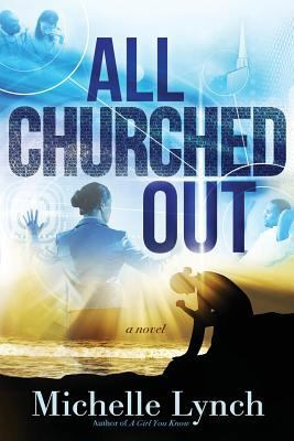 All Churched Out 1545629234 Book Cover