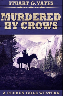 Murdered By Crows: Premium Hardcover Edition 1034127616 Book Cover