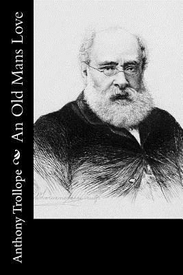 An Old Mans Love 1519468156 Book Cover