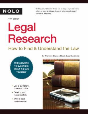 Legal Research: How to Find & Understand the Law 1413306934 Book Cover