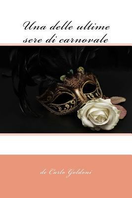 Una delle ultime sere di carnovale [Italian] 1979737878 Book Cover