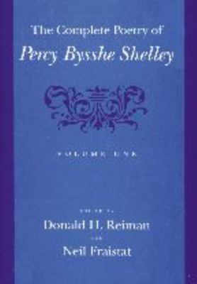 The Complete Poetry of Percy Bysshe Shelley: Vo... 0801861195 Book Cover