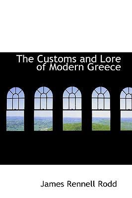 The Customs and Lore of Modern Greece 1103590235 Book Cover