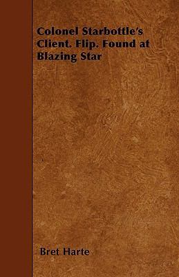 Colonel Starbottle's Client. Flip. Found at Bla... 1445546582 Book Cover