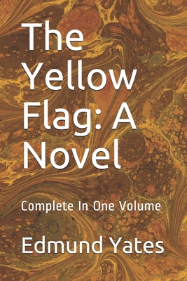 The Yellow Flag: A Novel: Complete In One Volume B08JF8B7GX Book Cover
