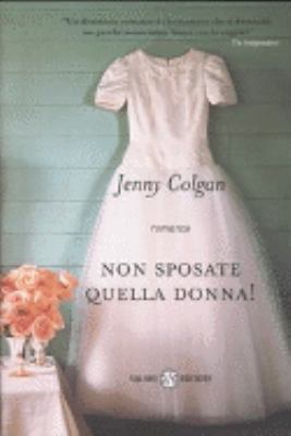 Non sposate quella donna! [Italian] 8877829044 Book Cover