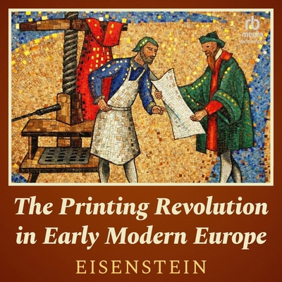 The Printing Revolution in Early Modern Europe B0CPT3R8S8 Book Cover