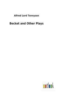 Becket and Other Plays 3732627659 Book Cover