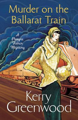 Murder On The Ballarat Train [Large Print] 0750538317 Book Cover