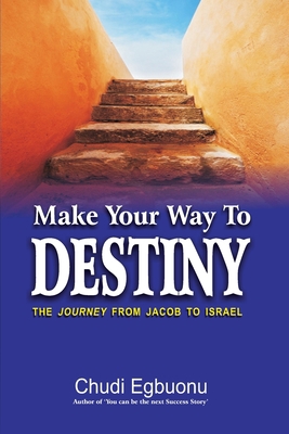 Make Your Way To Destiny: The Journey from Jaco... 9789607091 Book Cover