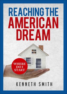 Reaching The American Dream 1633674223 Book Cover