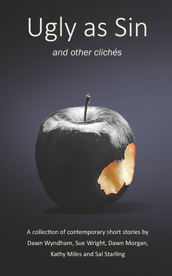 Ugly as Sin and other clichés 1527279618 Book Cover