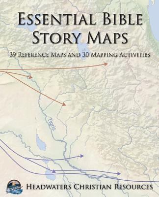 Essential Bible Story Maps: 39 Reference Maps a... 1945413948 Book Cover