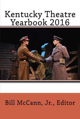 Kentucky Theatre Yearbook 2016 0692628401 Book Cover