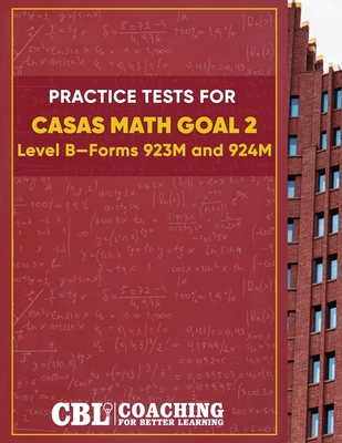 Practice Tests for CASAS Math GOAL 2 Level B, F... B0DNRKL1LG Book Cover