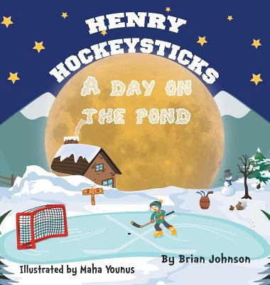 Henry Hockeysticks: A Day on the Pond 0998517046 Book Cover