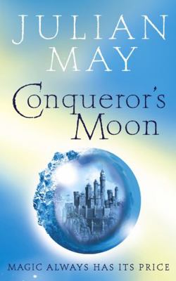 Conqueror's Moon: Part One of the Boreal Moon Tale 0007123205 Book Cover