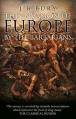 The Invasion of Europe by the Barbarians 1911445952 Book Cover