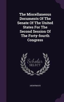 The Miscellaneous Documents of the Senate of th... 1340681013 Book Cover