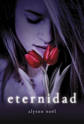Eternidad: Libro primero de la serie de Los inm... [Spanish] 0307393119 Book Cover
