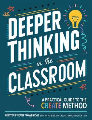 Deeper Thinking in the Classroom: A Practical G... B0DHWJRY9M Book Cover