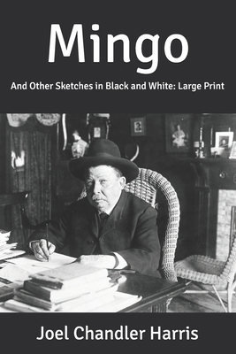 Mingo: And Other Sketches in Black and White: L... B087R8133J Book Cover