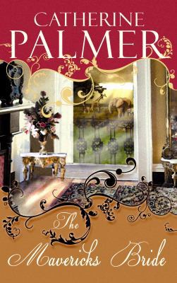 The Maverick's Bride [Large Print] 1602856478 Book Cover