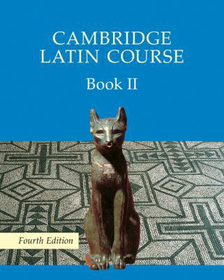 Cambridge Latin Course Book 2 Student's Book 4t... 0521644682 Book Cover