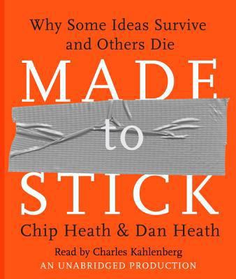 Made to Stick: Why Some Ideas Survive and Other... B0075LREN8 Book Cover