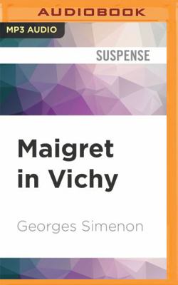 Maigret in Vichy 1713581752 Book Cover