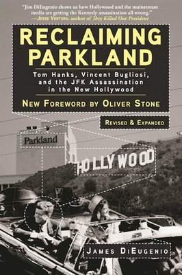 Reclaiming Parkland: Tom Hanks, Vincent Buglios... 151070776X Book Cover