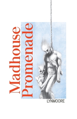 Madhouse Promenade B0DJQB8MGY Book Cover