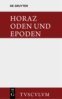 Carmina / Oden Und Epoden. Nach Theodor Kayser ... [German] 3110356953 Book Cover