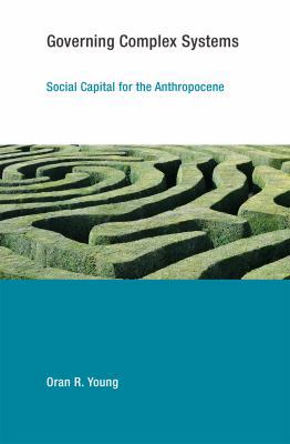 Governing Complex Systems: Social Capital for t... 0262035936 Book Cover