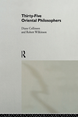 Thirty-Five Oriental Philosophers 0415513189 Book Cover