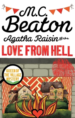 Agatha Raisin & The Love from Hell 147212135X Book Cover
