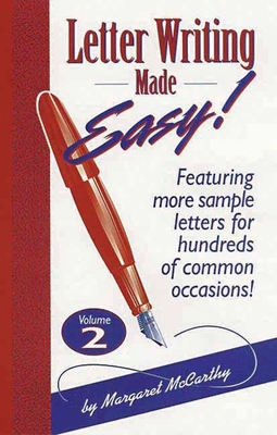 Letter Writing Made Easy! Volume 2: Featuring M... 1891661000 Book Cover