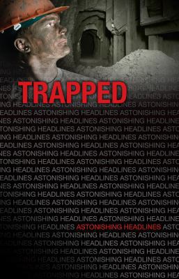 Trapped (Astonishing Headlines) 1616519274 Book Cover