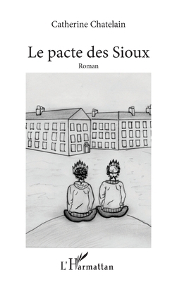 Le pacte des Sioux [French] 2336404435 Book Cover