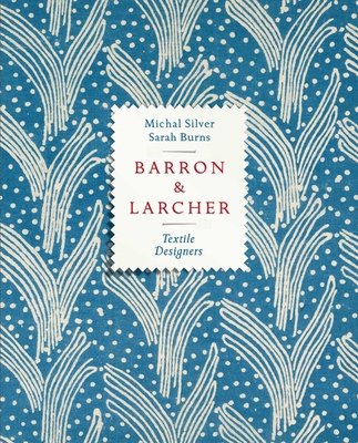 Barron & Larcher Textile Designers 1851499202 Book Cover