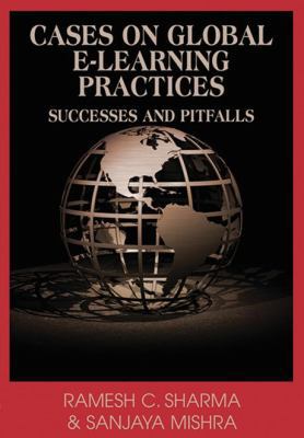 Cases on Global E-Learning Practices: Successes... 1599043408 Book Cover