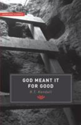 Authentic Classics: God Meant It For Good 1842272357 Book Cover