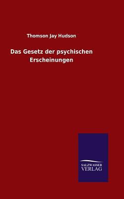 Das Gesetz der psychischen Erscheinungen [German] 3846075566 Book Cover