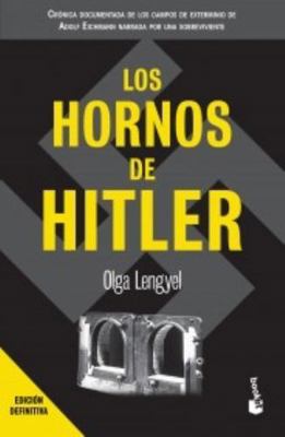 Los Hornos de Hitler / Five Chimneys [Spanish] 6070721780 Book Cover