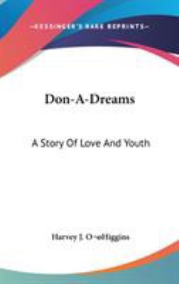 Don-A-Dreams: A Story Of Love And Youth 0548341303 Book Cover