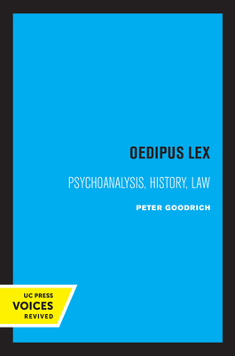 Oedipus Lex: Psychoanalysis, History, Law Volume 3 0520332911 Book Cover
