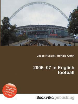 2006-07 in English Football 5513126869 Book Cover