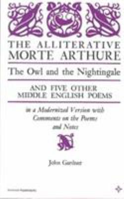 The Alliterative Morte Arthure: The Owl and the... 0809306484 Book Cover